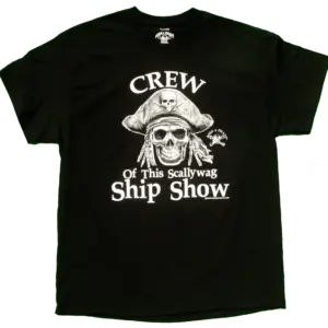 Crew of this Scallywag Ship Show Born a Pirate T-Shirt